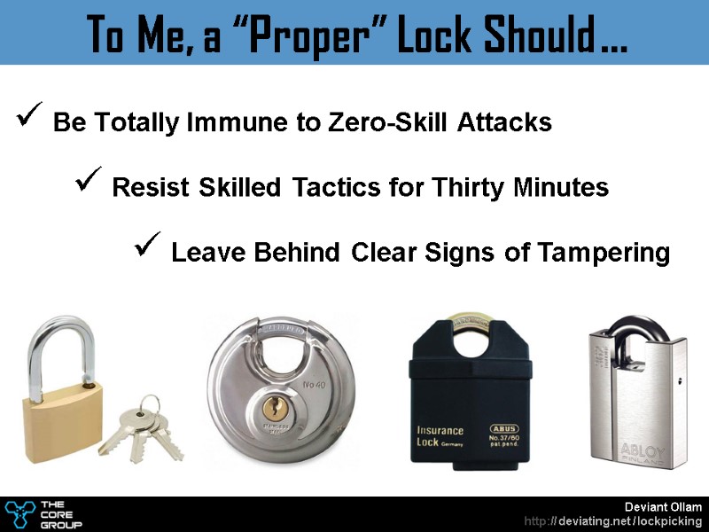 Be Totally Immune to Zero-Skill Attacks To Me, a “Proper” Lock Should … 